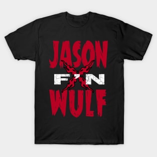 JASON F'N WULF T-Shirt